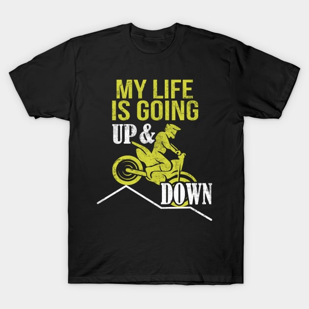 Motocross Life up and down T-Shirt by Foxxy Merch